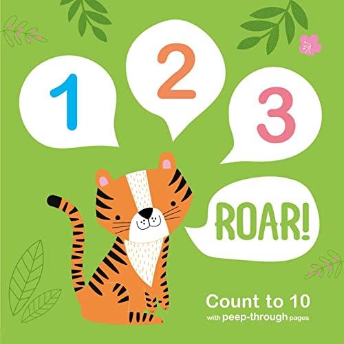 123 Roar!: Count to 10 With Peep-Through Pages