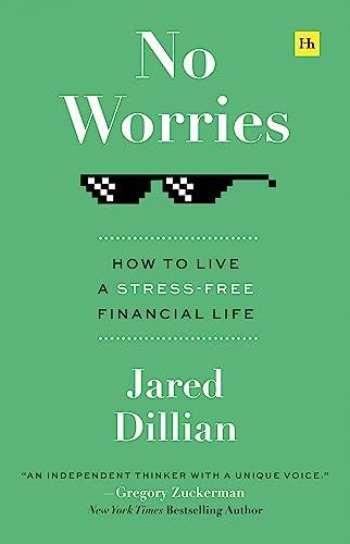 No Worries: How to Live a Stress-Free Financial Life