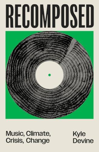 Recomposed: Music, Climate, Crisis, Change
