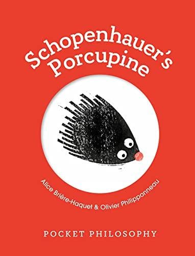 Schopenhauer's Porcupine (Pocket Philosophy)