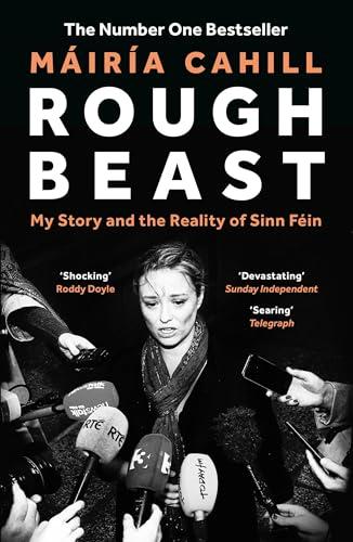 Rough Beast My Story and the Reality of Sinn Fein