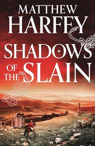 Shadows of the Slain (The Bernicia Chronicles, Bk. 10)