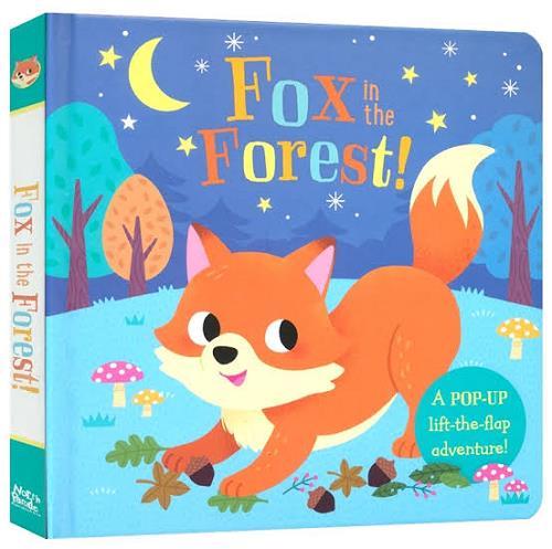 Fox in the Forest! (A Pop-Up Lift-The-Flap Adventure)
