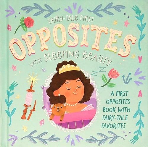 Opposites With Sleeping Beauty (Fairy-Tale First)