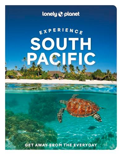 South Pacific (Lonely Planet Experience Travel Guide)