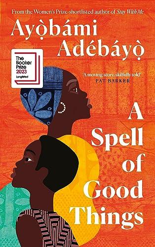 A Spell of Good Things