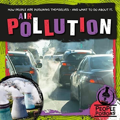 Air Pollution (People Poisons)
