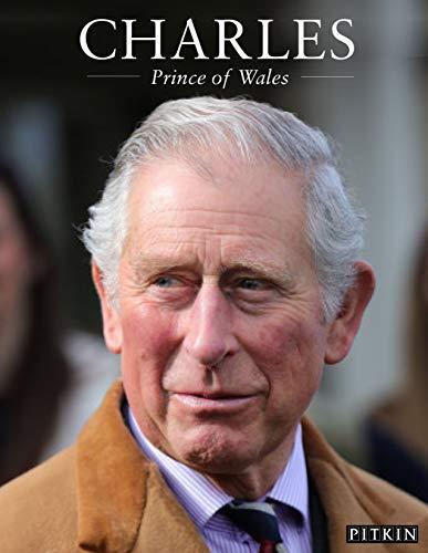 Charles: Prince of Wales (Pitkin Royal Collection)