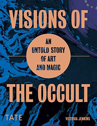 Visions of the Occult: An Untold Story of Art and Magic