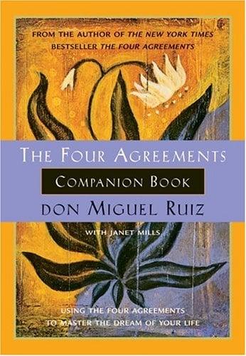 The Four Agreements Companion Book