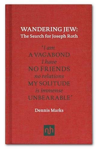 Wandering Jew: The Search for Joseph Roth