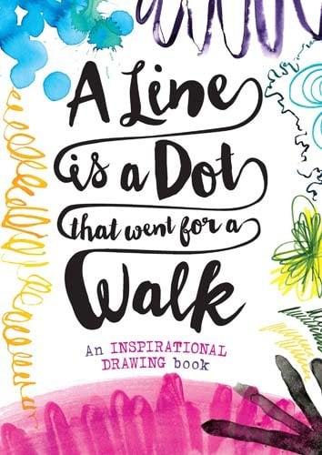 A Line is a Dot That Went for a Walk