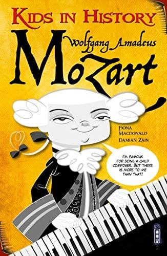 Wolfgang Amadeus Mozart (Kids in History)