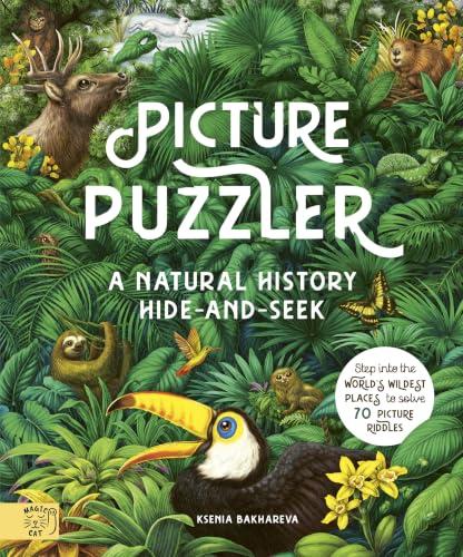 Picture Puzzler: A Natural History Hide-And-Seek