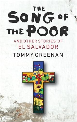 The Song of the Poor and Other Stories of El Salvador