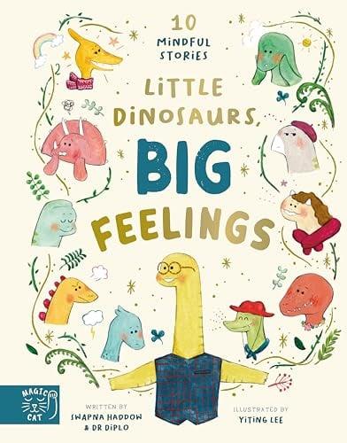 Little Dinosaurs, Big Feelings: 10 Mindful Stories