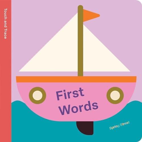 First Words (Spring Street Touch and Trace)