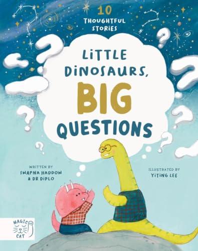 Little Dinosaurs, Big Questions: 10 Thoughtful Stories (Dr Diplo, Bk. 2)