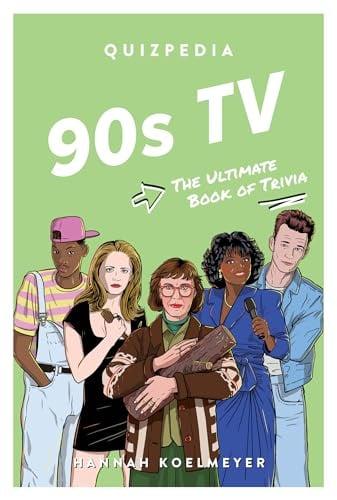 90s TV: The Ultimate Book of Trivia (Quizpedia)