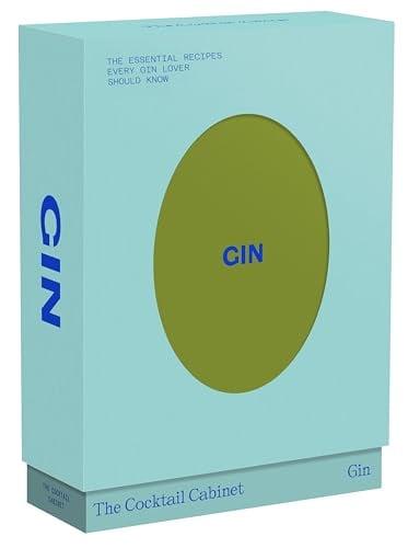 Gin: The Essential Recipes Every Gin Lover Should Know (The Cocktail Cabinet)