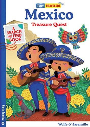 Mexico Treasure Quest Search and Find Book (Tiny Travelers)