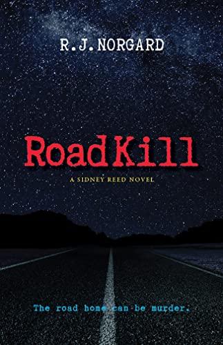 Road Kill (Sidney Reed Mystery, Bk. 2)