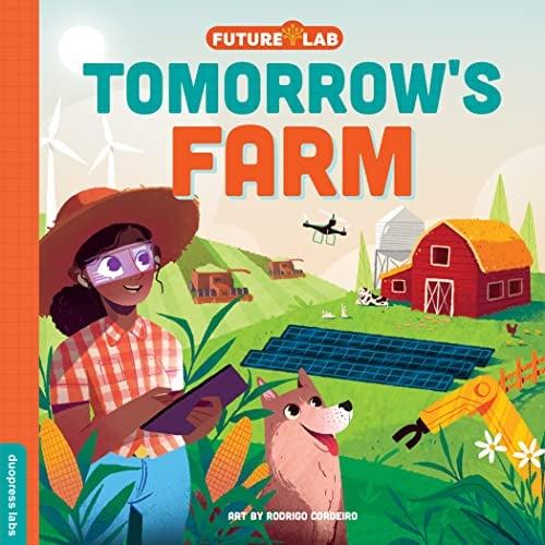 Tomorrow's Farm (Future Lab, Bk. 1)