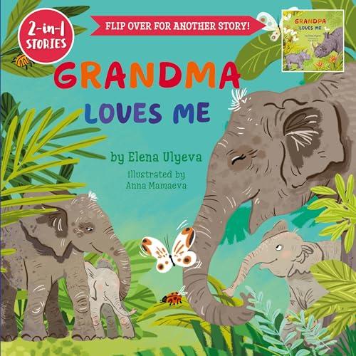 Grandma Loves Me/Grandpa Loves Me 2-in-1 Stories (Family Treasures)