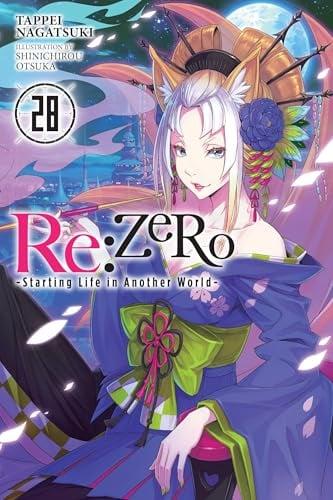 Re:ZERO -Starting Life in Another World- (Volume 28)