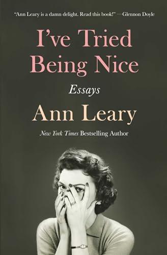 I've Tried Being Nice: Essays