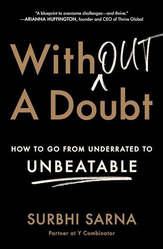 Without a Doubt: How to Go From Underrated to Unbeatable