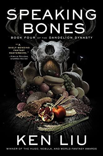 Speaking Bones (The Dandelion Dynasty, Bk. 4)