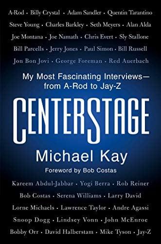 CenterStage: My Most Fascinating Interviews from A-Rod to Jay-Z