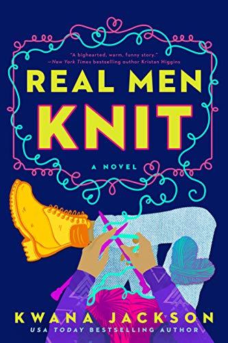 Real Men Knit (Real Men Knit Series, Bk. 1)