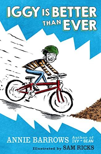 Iggy Is Better Than Ever (Iggy, Bk. 2)