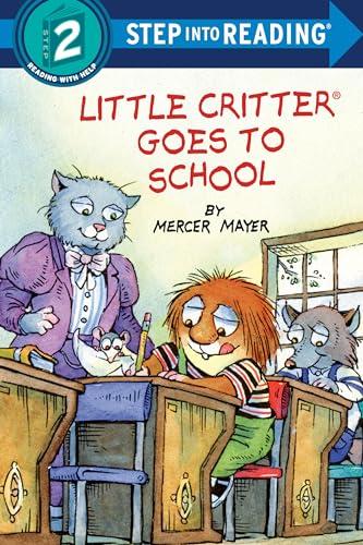 Little Critter Goes to School (Step Into Reading, Step 2)