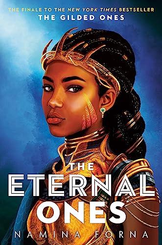 The Eternal Ones (The Gilded Ones, Bk. 3)