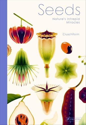 Seeds: Nature's Intrepid Miracles