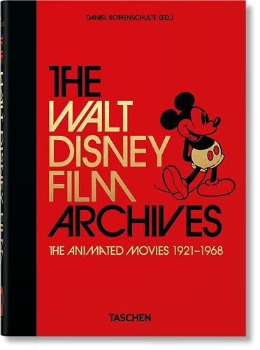 The Animated Movies 1921-1968 (The Walt Disney Film Archives, 40th Anniversary Edition)