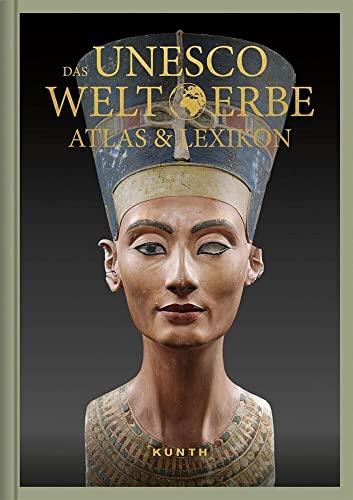 Das Unesco Welterbe Atlas & Lexikon