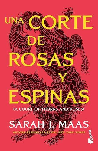 Una Corte De Rosas Y Espinas (Bk. 1)