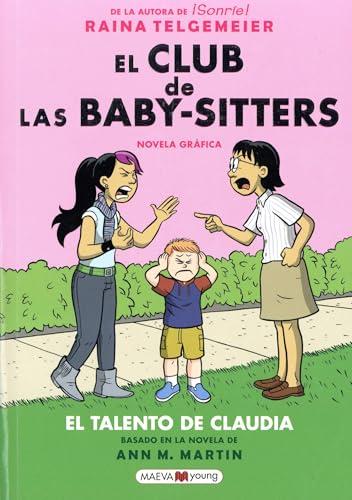 El Talento De Claudia (El Club de las Baby-Sitters, Volume 4)