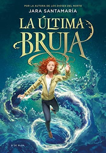 La Ultima Bruja (Los Dioses Del Norte, Bk. 1)