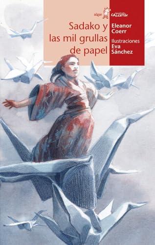 Sadako Y Las Mil Grullas De Papel (Calcetin 6a Edicion)
