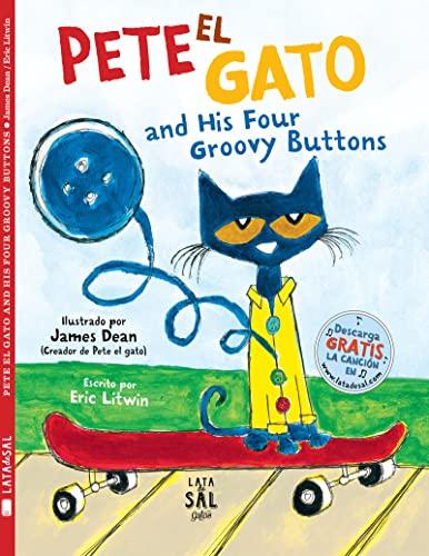 Pete El Gato and His Four Groovy Buttons (Pete El Gato)