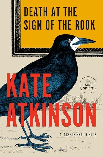 Death at the Sign of the Rook (Jackson Brodie, Bk. 6 - Large Print)