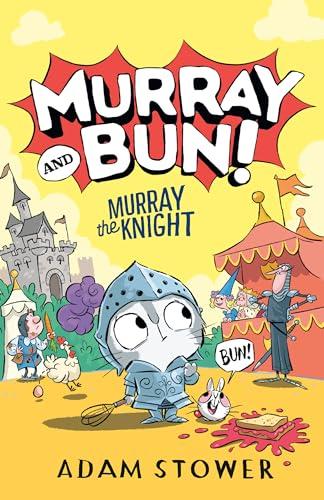 Murray the Knight (Murray and Bun, Bk. 2)