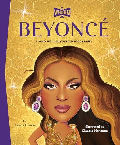 Beyoncé: A Who HQ Illustrated Biography (WhoHQ)