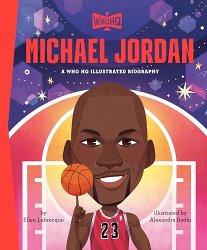 Michael Jordan: A Who Was? Illustrated Biography (WhoHQ)