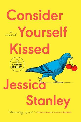 Consider Yourself Kissed (Large Print)